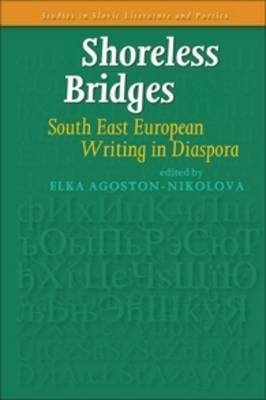 Shoreless Bridges - Elka Agoston-Nikolova