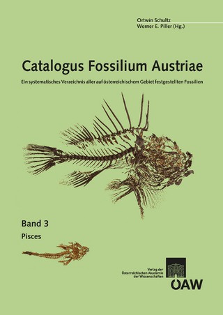 Catalogus Fossilium Austriae Band 3: Pisces - Ortwin Schultz; Werner E. Piller