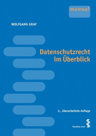 Datenschutzrecht im Überblick - Wolfgang Graf