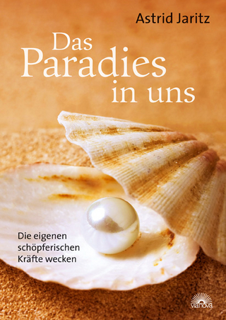 Das Paradies in uns - Astrid Jaritz