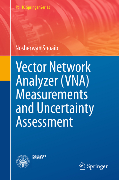 Vector Network Analyzer (VNA) Measurements and Uncertainty Assessment - Nosherwan Shoaib