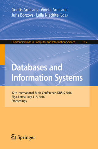 Databases and Information Systems - Guntis Arnicans; Vineta Arnicane; Juris Borzovs; Laila Niedrite