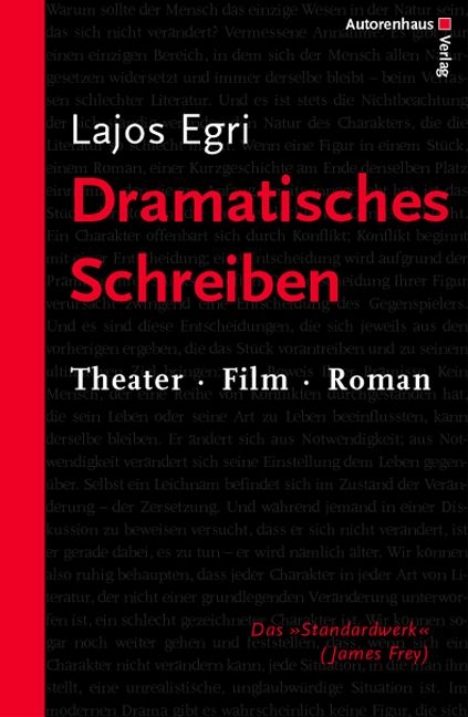 Dramatisches Schreiben - Lajos Egri