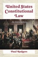 United States Constitutional Law - Paul Rodgers