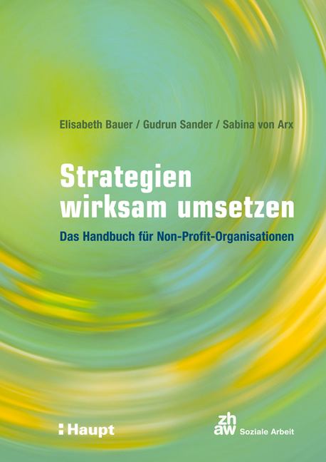 Strategien wirksam umsetzen - Elisabeth Bauer, Gudrun Sander, Sabina von Arx