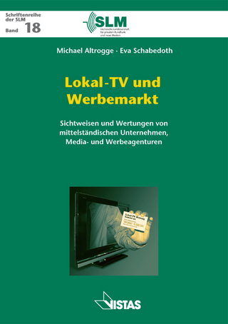 Lokal-TV und Werbemarkt - Michael Altrogge; Eva Schabedoth