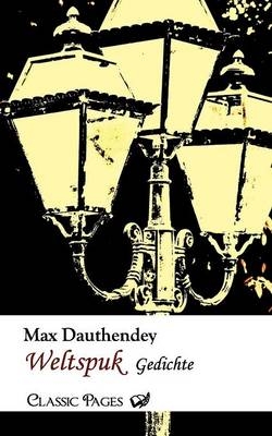 Weltspuk - Max Dauthendey