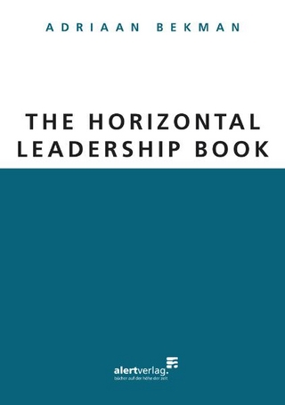 THE HORIZONTAL LEADERSHIP BOOK - Adriaan Bekman