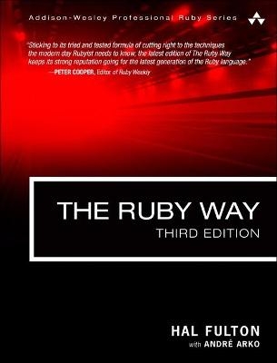 Ruby Way - Hal Fulton; Andre Arko; Russ Olsen