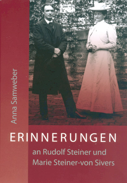 Erinnerungen an Rudolf Steiner - Anna Samweber