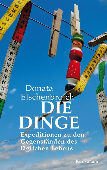 Die Dinge - Donata Elschenbroich