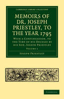 Memoirs of Dr. Joseph Priestley - Joseph Priestley; Thomas Cooper