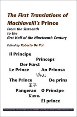 The First Translations of Machiavelli?s Prince - Roberto De Pol