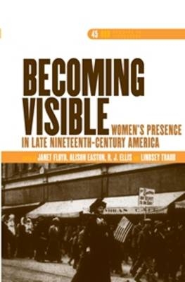 Becoming Visible - Janet Floyd; R.J. Ellis; Lindsey Traub