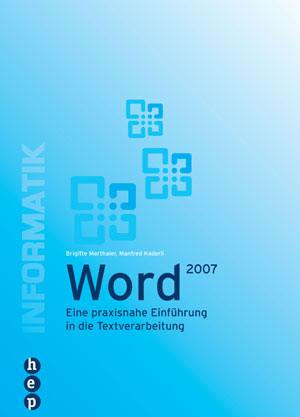 Word 2007 - Brigitte Marthaler; Manfred Kaderli