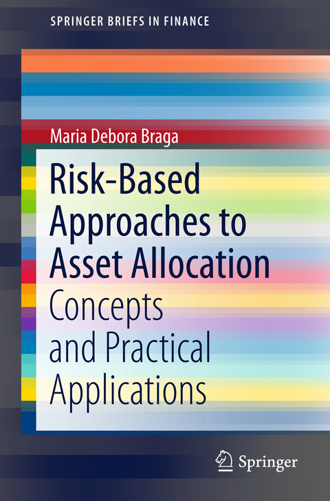 Risk-Based Approaches to Asset Allocation - Maria Debora Braga