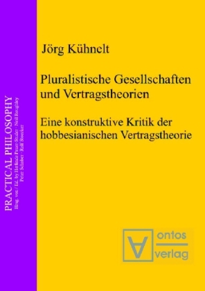Pluralistische Gesellschaften und Vertragstheorien - Jörg Kühnelt