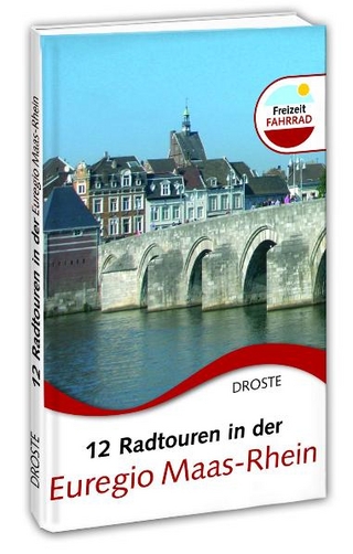 12 Radtouren in der Euregio Maas-Rhein - Bruno Hermes
