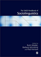 The SAGE Handbook of Sociolinguistics - Ruth Wodak; Barbara Johnstone; Paul E Kerswill