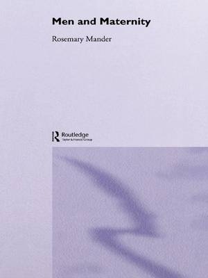 Men and Maternity -  Rosemary Mander