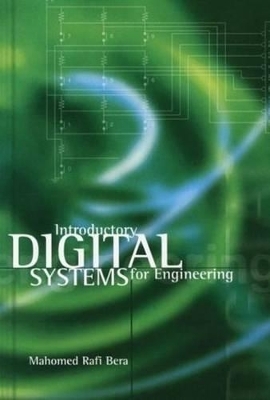 Introductory digital systems for engineering - Mahomed Rafi Bera,  TELP