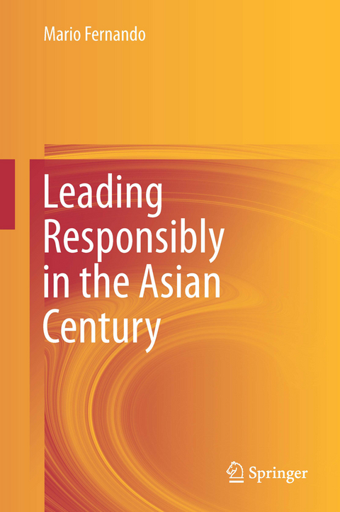 Leading Responsibly in the Asian Century - Mario Fernando