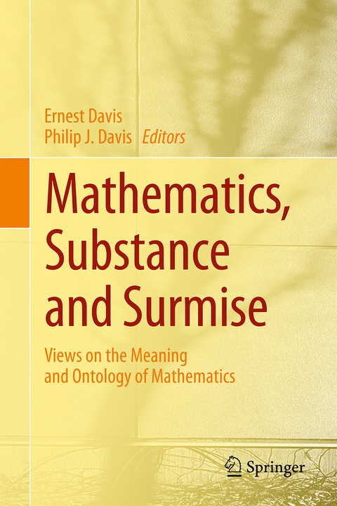 Mathematics, Substance and Surmise - 