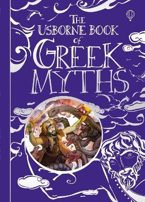 The Usborne Book of Greek Myths - Anna Milbourne; Louie Stowell