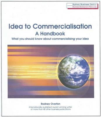Idea to Commercialisation - Rodney Overton