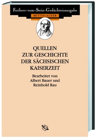 Quellen zur Geschichte der sächsischen Kaiserzeit - Albert Bauer; Reinhold Rau