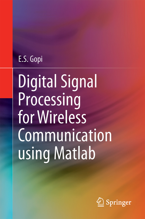 Digital Signal Processing for Wireless Communication using Matlab - E.S. Gopi