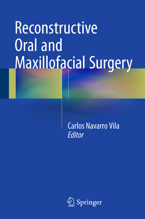 Reconstructive Oral and Maxillofacial Surgery - 