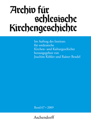 Archiv für schlesische Kirchengeschichte, Band 67-2009 - Joachim Koehler; Rainer Bendel