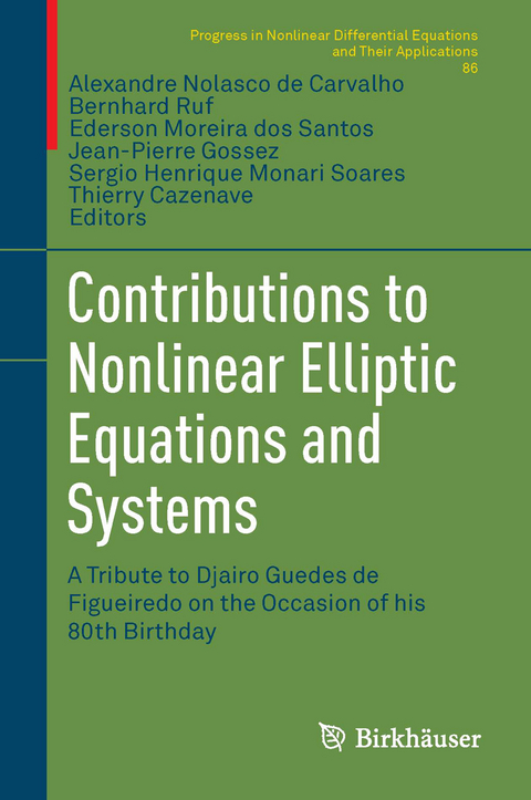 Contributions to Nonlinear Elliptic Equations and Systems - 