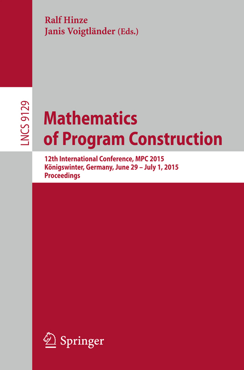 Mathematics of Program Construction - 
