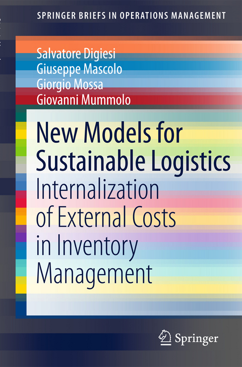 New Models for Sustainable Logistics - Salvatore Digiesi, Giuseppe Mascolo, Giorgio Mossa, Giovanni Mummolo