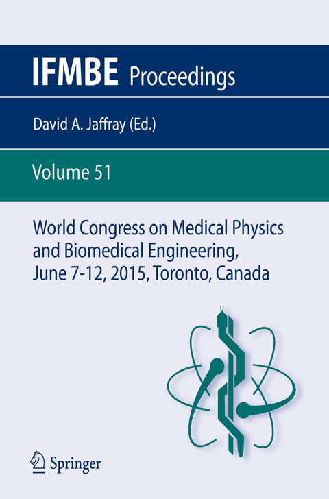 World Congress on Medical Physics and Biomedical Engineering, June 7-12, 2015, Toronto, Canada - 