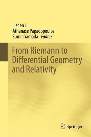 From Riemann to Differential Geometry and Relativity - Lizhen Ji; Athanase Papadopoulos; Sumio Yamada