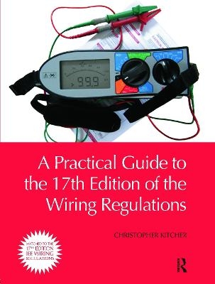 A Practical Guide to the of the Wiring Regulations - Christopher Kitcher