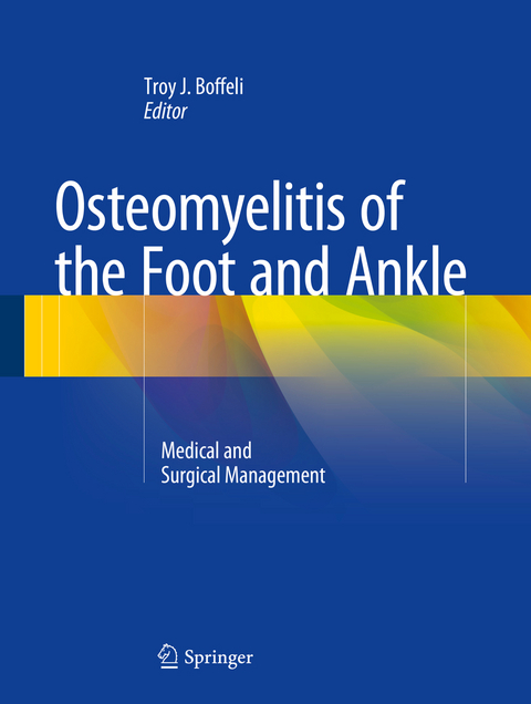 Osteomyelitis of the Foot and Ankle - 