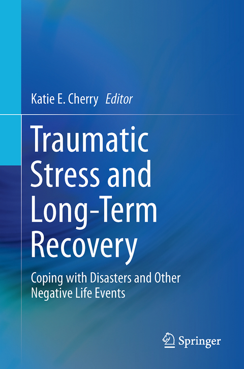 Traumatic Stress and Long-Term Recovery - 