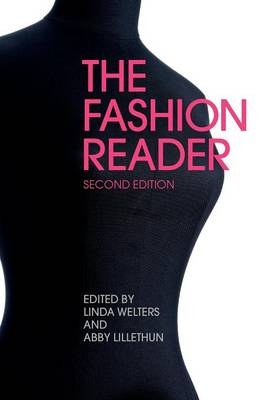 The Fashion Reader - Linda Welters; Abby Lillethun
