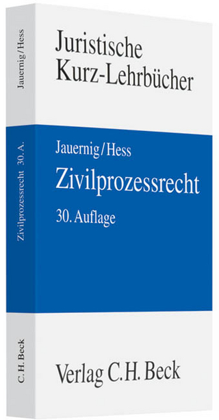 Zivilprozessrecht - Burkhard Hess; Friedrich Lent; Othmar Jauernig