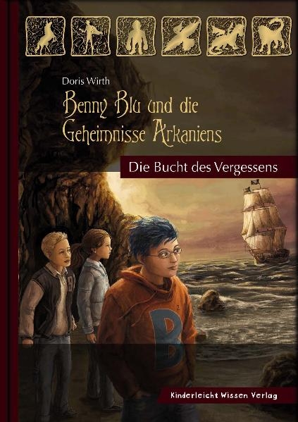 Benny Blu und die Geheimnisse Arkaniens - Doris Wirth