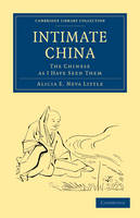Intimate China - Alicia E. Neva Little
