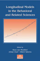 Longitudinal Models in the Behavioral and Related Sciences - Kees van Montfort; Johan Oud; Albert Satorra