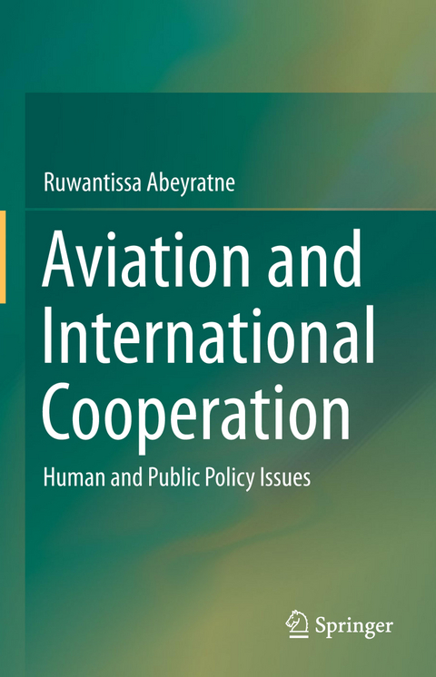 Aviation and International Cooperation - Ruwantissa Abeyratne