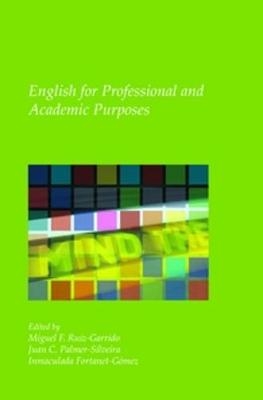 English for Professional and Academic Purposes - Miguel F. Ruiz-Garrido; Juan C. Palmer-Silveira; Inmaculada Fortanet-Gomez