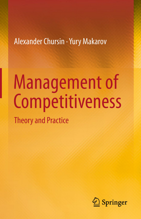 Management of Competitiveness - Alexander Chursin, Yury Makarov