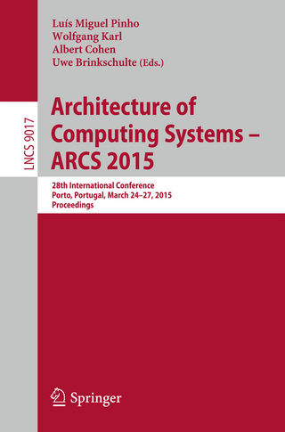 Architecture of Computing Systems ? ARCS 2015 - Luís Miguel Pinho Pinho; Wolfgang Karl; Albert Cohen; Uwe Brinkschulte
